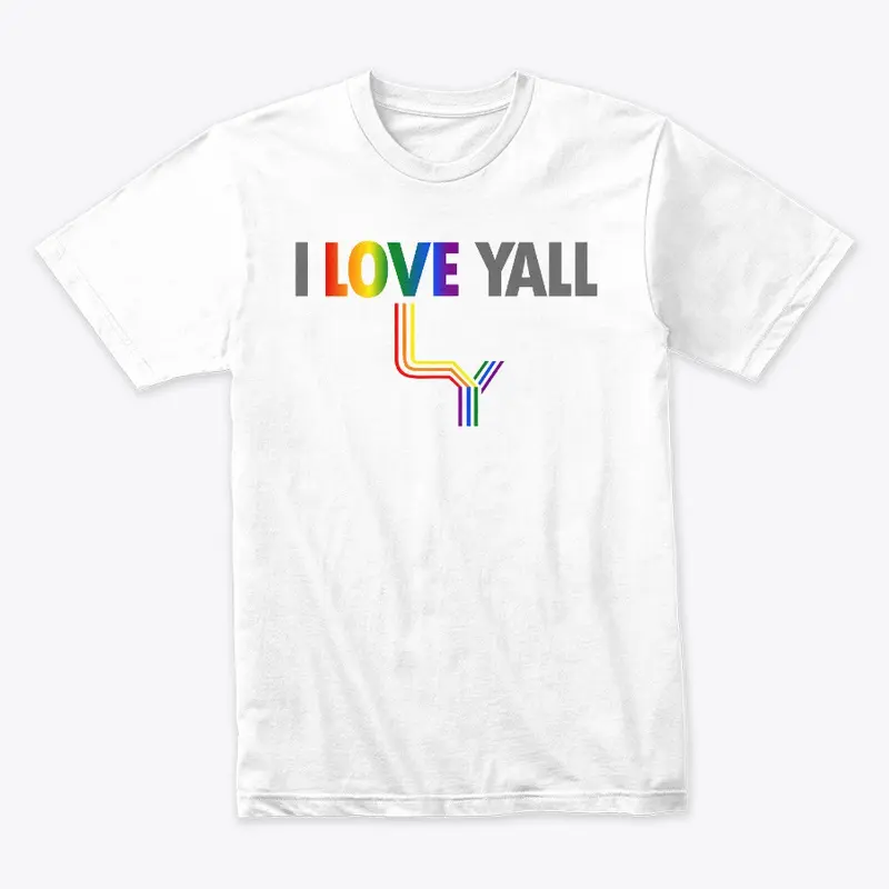 Pride I Love Yall Tee - Unisex